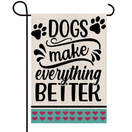 Texupday Dogs Make Everything Better Double Sided Vertical Burlap Garden Flag Daily Pet Love Rustic Farmhouse Holiday Party Outdoor Yard Banner 12" x 18"