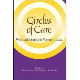 Circles Of Care: Work And Identity In Women's Lives