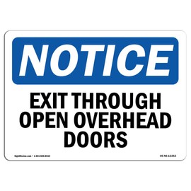 OSHA Notice Sign - Exit Thru Open Overhead Doors | Rigid Plastic Sign | Protect Your Business, Construction Site, Warehouse & Shop Area | Made in The USA