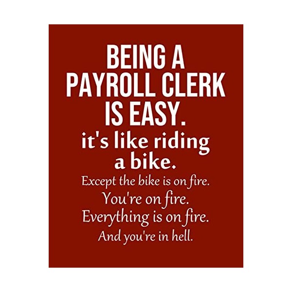 Being a Payroll clerk is Easy. It's like riding a