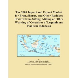 The 2009 Import and Export Market for Bran, Sharps, and Other Residues Derived from Sifting, Milling or Other Working of Cereals or of Leguminous Plants in Indonesia
