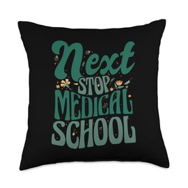 Next Stop Med School Medical School Medical Student Throw Pillow