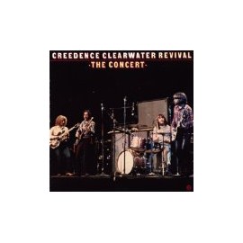 The Concert: Creedence Clearwater Revival by Creedence Clearwater Revival [Vinyl]