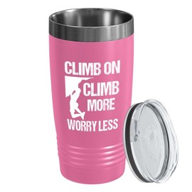 Flairy Land Climbing Pink EditionTumbler 20oz - Climb on Climb - Mountain Lover Gift Activities Mountain Rock Climbing Outdoor Dad Man Funny Rock Climbers Adventurer