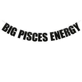 Big Pisces Energy Banner Pisces Birthday Decor, 12 Zodiac Constellations Birthday Decor, Pisces Zodiac Birthday Decorations, Zodiac Birthday Party Decorations Black Glitter