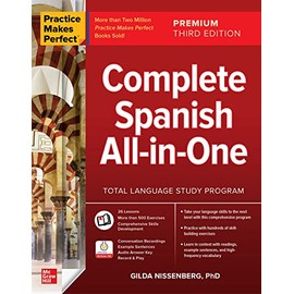 Practice Makes Perfect: Complete Spanish All-in-One, Premium Third Edition