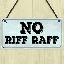 Red Ocean NO RIFF RAFF SIGN BAR PUB MAN CAVE SHED GARDEN GARAGE SIGN Funny Home Decor Alcohol Gift