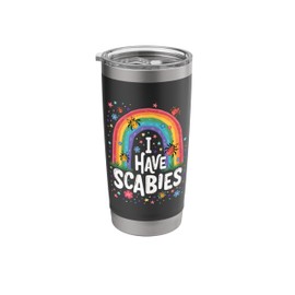 I Have Scabies Funny Retro Offensive Inappropriate Meme Stainless Steel Insulated Tumbler