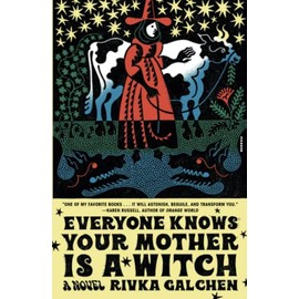 Everyone Knows Your Mother Is a Witch