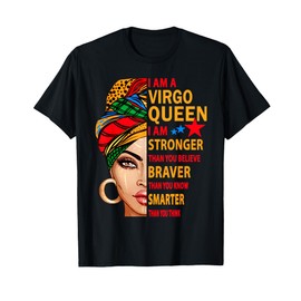 Virgo queen I am stronger birthday gift for Virgo zodiac T-Shirt