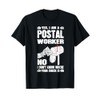 Funny Retired Postal Worker Mailman Post Office Worker T-Shirt