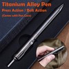 TC4 Titanium Pen, Bolt Action Pen/Press Action Pen with Comfortable