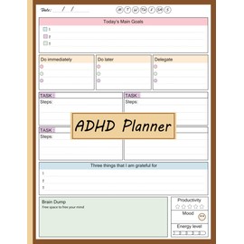 ADHD Daily Planner: Stay Organized with this Undated Journal to Increase Productivity Success in Life and Work