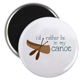 CafePress I'd Rather Be In My Canoe Magnets 2.25" Magnet (100 pack)