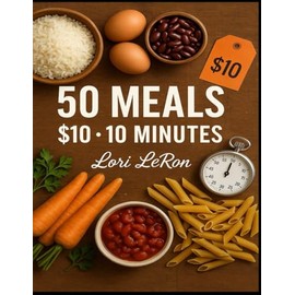 50 Meals, 10 Dollars, 10 Minutes
