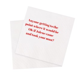 VOWFOO Funny Cocktail Napkins 100Pcs Funny Quotes Saying Disposable Paper Party Napkins 4.5 x 4.5 Two-ply (Anyone Getting to the Point Where It Would Be OK If Jolene Came and Took Your Man Napkins)