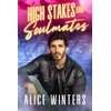 High Stakes and Soulmates