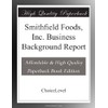 Smithfield Foods, Inc. Business Background Report