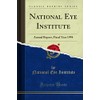 National Eye Institute (Classic Reprint): Annual Report, Fiscal Year 1994:
