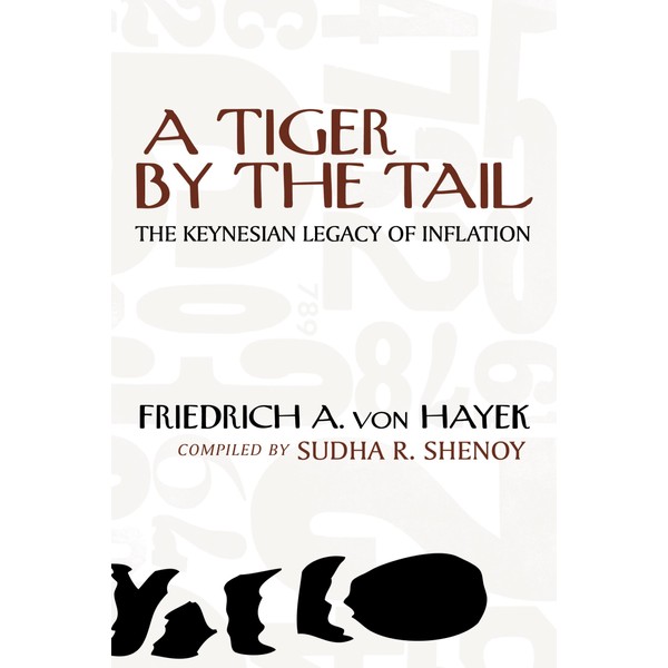 A Tiger by the Tail: The Keynesian Legacy of Inflation