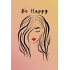 Be Happy Notebook: Journal/Diary/Notes - 6 x 9