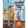 Daddy Loves Me Near or Far
