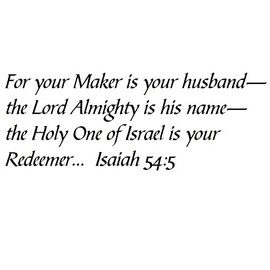 Tapestry Of Truth - Isaiah 54:5 - TOT4440 - Wall and Home Scripture, Lettering, Quotes, Images, Stickers, Decals, Art, and More! - for Your Maker is Your Husband— The Lord Almighty is his Name— th...