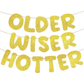 Older Wiser Hotter Glitter Banner Funny Birthday Banner for Women Men 30th 40th 50th 60th 70th 80th Birthday Party Decorations DIY Birthday Sign Birthday Gift (Gold)