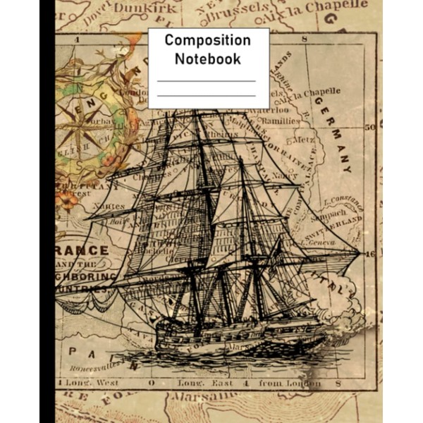 Nautical Ship Map Composition Notebook: Wide-Ruled Writing Journal with Lined