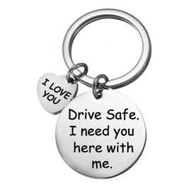 Father's Day Gifts Drive Safe I Need You Here with Me,Love Keychain Gift,Christmas Gifts for Him Boyfriend Husband Driver Trucker Keyring Gifts (Drive Safe)