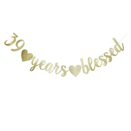 39 Years Blessed Banner, Funny Gold Glitter Sign for 39th Birthday/Wedding Anniversary Party Supplies Props
