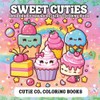 Sweet Cuties Coloring Book: Dessert Dreams & Delicious Doodles