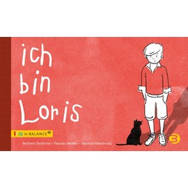 Ich bin Loris: Kindern Autismus erklären (kids in BALANCE)