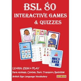 BSL 80 INTERACTIVE GAMES & QUIZZES: LEARN, SIGN & PLAY - Farm Animals, Clothes, Park, Transport, Bathtime - British Sign Language Vocabulary (LET'S SIGN)