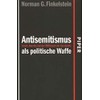 Antisemitismus als politische Waffe