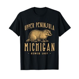 UPPER PENINSULA BADGER MICHIGAN WILDLIFE T-Shirt