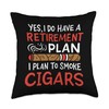 Yes I Do Have A Retirement Plan I Plan To