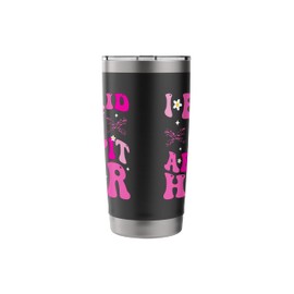 I Braid My Armpit Hair Stainless Steel Insulated Tumbler
