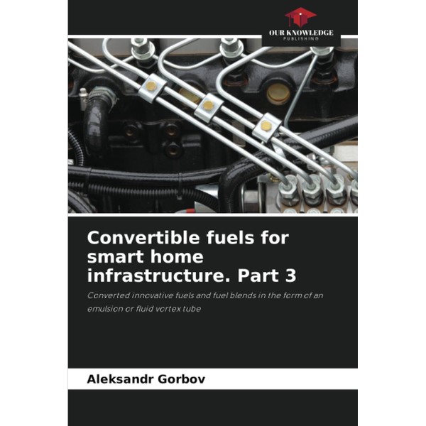 Convertible fuels for smart home infrastructure. Part 3: Converted innovative