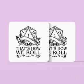 That's How We Roll Drinks Coaster - Funny Dungeons & Dragons D&D Fantasy Role Play Game Dungeon Master Gift Present Home Kitchen Decor Place Mat (White)