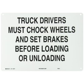 Brady 25871 14" Width X 10" Height B-401 Plastic, Black on White Traffic Sign Industrial, Legend "Truck Drivers Must Chock Wheels and Set Brakes Before Loading or Unloading"