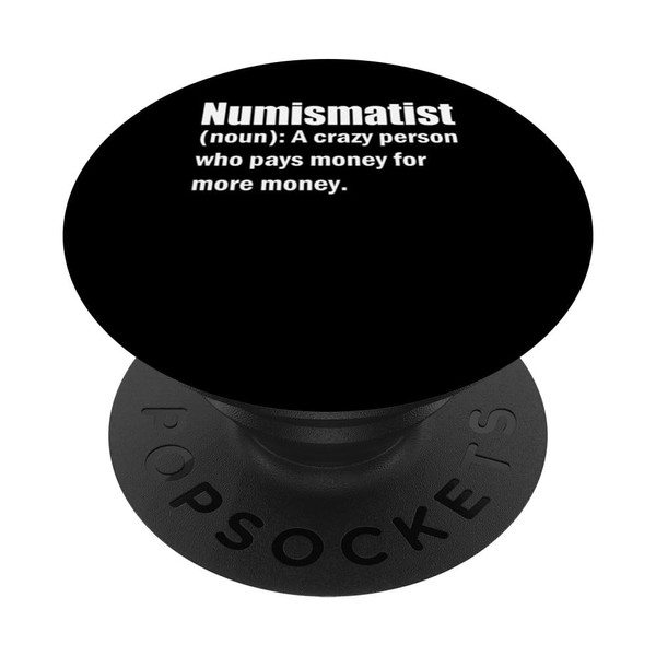 Numismatist Definition Coin Collecting Hobby Coin Collector PopSockets Standard PopGrip
