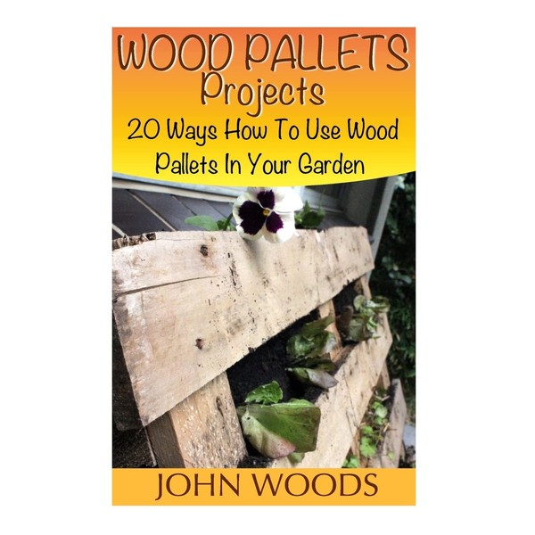 Wood Pallets Projects: 20 Ways How To Use Wood Pallets