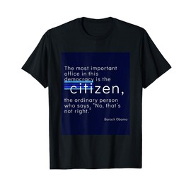 Citizen Quote Barack Obama T-Shirt