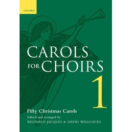Carols for Choirs, 1: Fifty Christmas Carols: Bk. 1 Published by OUP Oxford (1961)