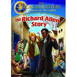 Torchlighters: The Richard Allen Story