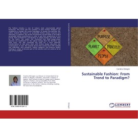 Sustainable Fashion: From Trend to Paradigm?