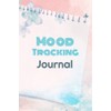 Mood Tracking Journal