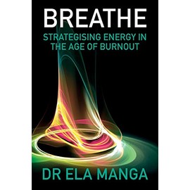 Breathe: Strategising energy in the age of burnout