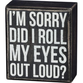Primitives by Kathy Box Sign-Out Loud, 3.5x4 inches, Black, White